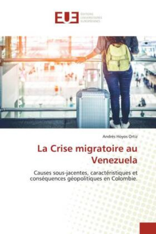Knjiga La Crise migratoire au Venezuela Sylvanus Mulowayi Wa Kayumba
