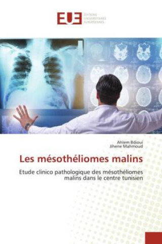Knjiga Les mésothéliomes malins Dorra Jellouli Ennigrou