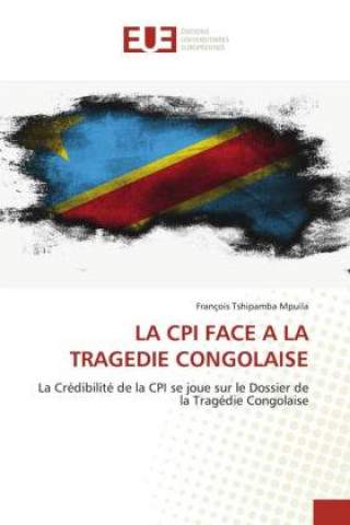 Knjiga LA CPI FACE A LA TRAGEDIE CONGOLAISE Dieudonne GNAMMI