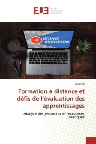 Carte Formation a distance et défis de l'évaluation des apprentissages Aly LOM