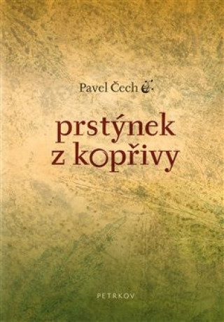 Knjiga Prstýnek z kopřivy Pavel Čech
