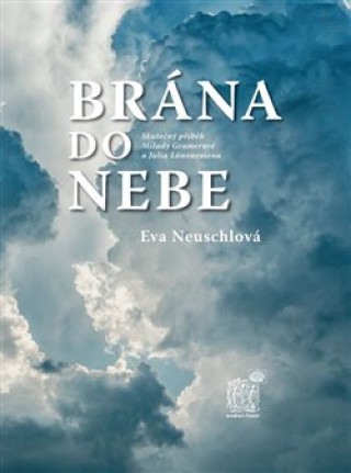 Könyv Brána do nebe Eva Neuschlová