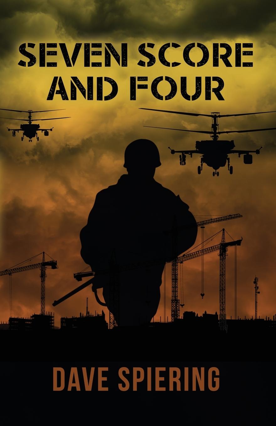Book Seven Score and Four Dave Spiering