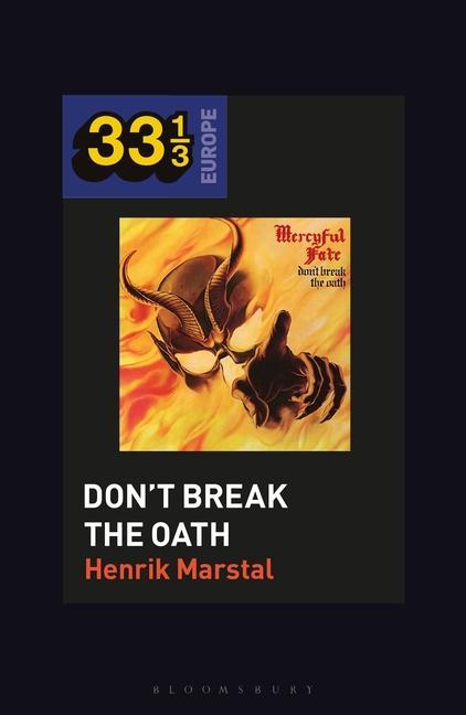 Könyv Mercyful Fate's Don't Break the Oath Fabian Holt