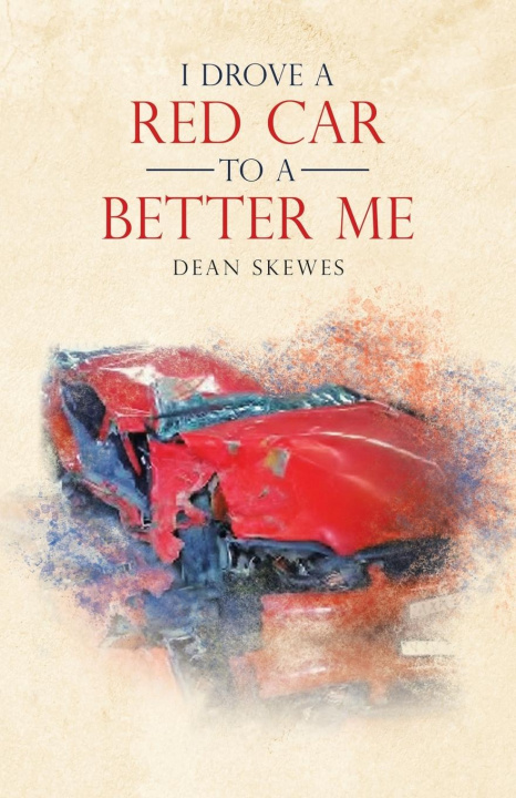 Knjiga I Drove a Red Car to a Better Me Dean Skewes