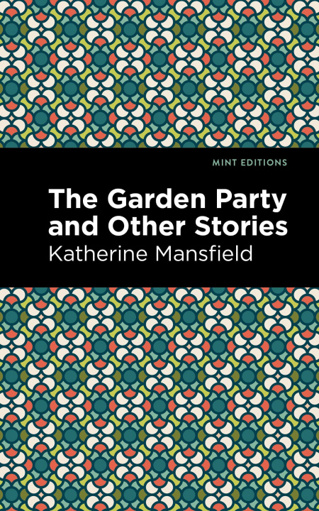 Knjiga Garden Party and Other Stories Mint Editions