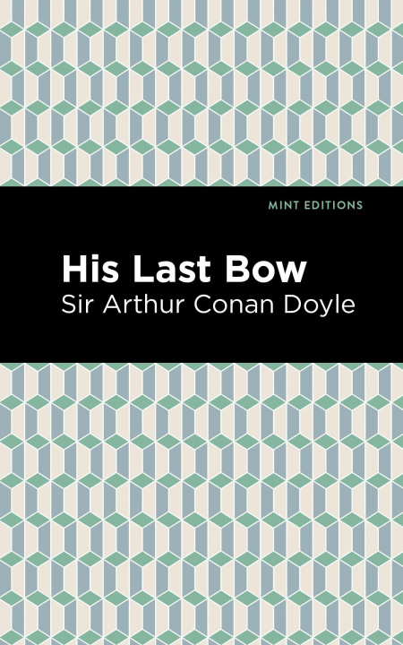 Knjiga His Last Bow Mint Editions