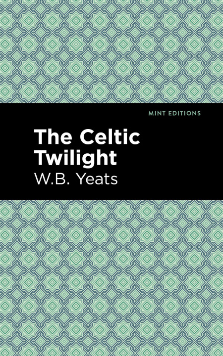 Knjiga Celtic Twilight Mint Editions