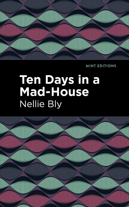 Livre Ten Days in a Mad House Mint Editions