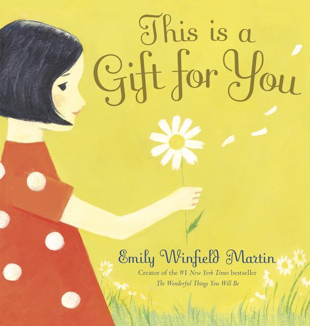 Libro This Is a Gift for You Emily Winfield Martin