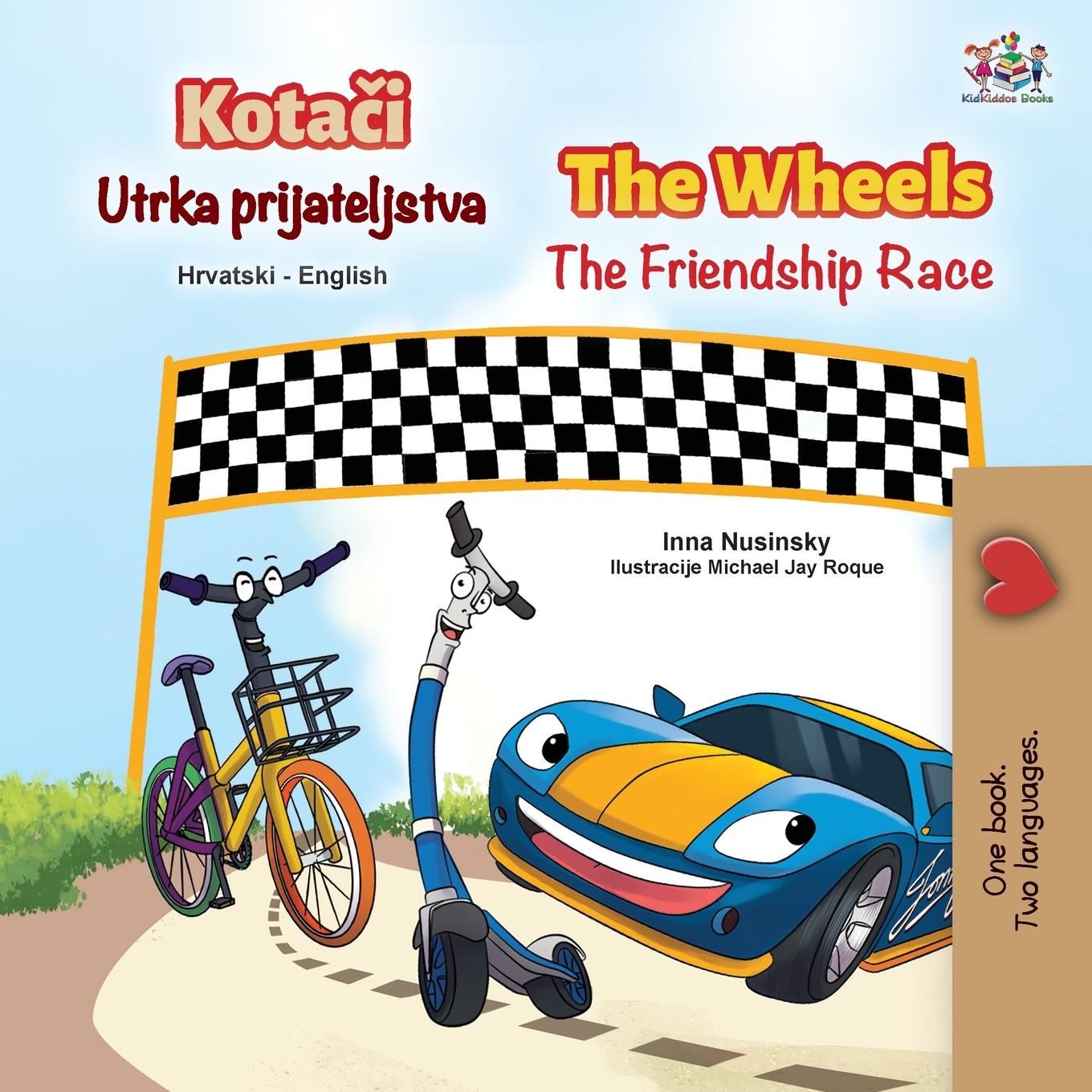 Carte Wheels The Friendship Race (Croatian English Bilingual Children's Book) Kidkiddos Books