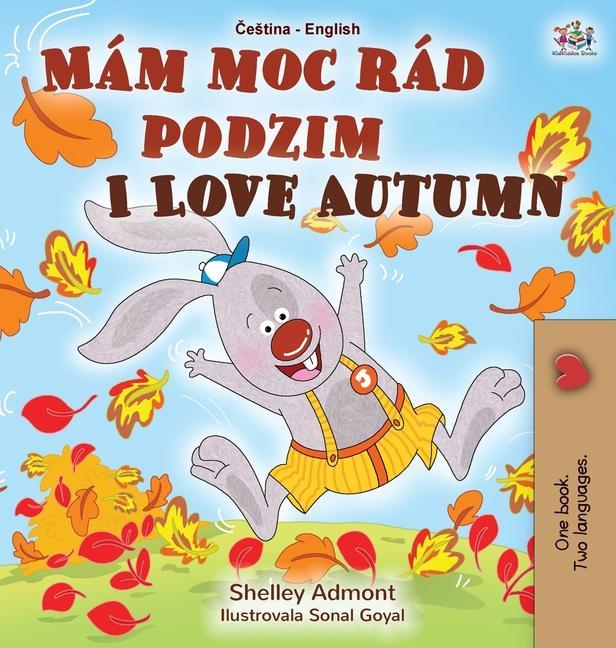 Könyv I Love Autumn (Czech English Bilingual Book for Kids) Kidkiddos Books
