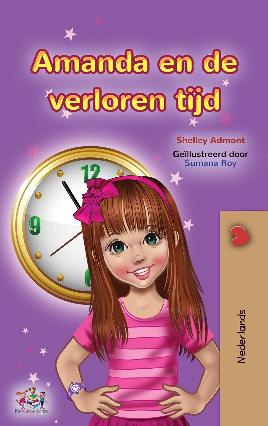 Kniha Amanda and the Lost Time (Dutch Book for Kids) Kidkiddos Books
