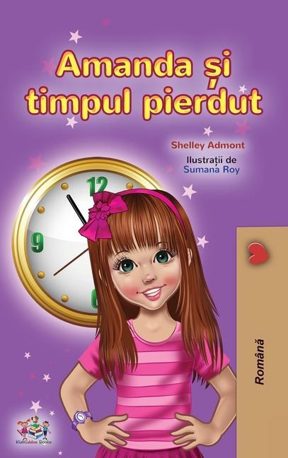 Kniha Amanda and the Lost Time (Romanian Children's Book) Kidkiddos Books