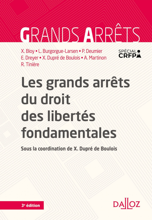 Book Les grands arrêts du droit des libertés fondamentales. 3e éd. Xavier Bioy