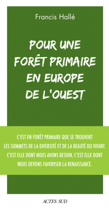 Kniha Pour une forêt primaire en Europe de l'Ouest Hallé