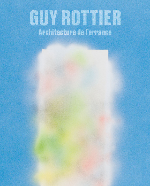 Knjiga Guy Rottier. Architecture de l'errance - Edition française Damani abdelkader