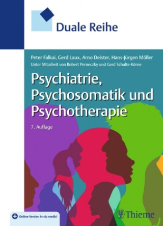 Книга Duale Reihe Psychiatrie, Psychosomatik und Psychotherapie Gerd Laux