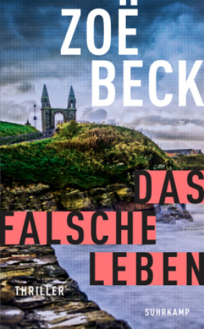 Knjiga Das falsche Leben Zoë Beck