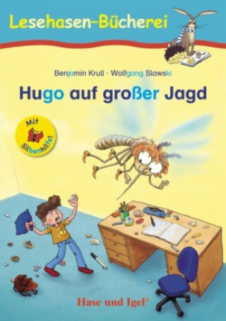 Kniha Hugo auf großer Jagd / Silbenhilfe. Schulausgabe Wolfgang Slawski