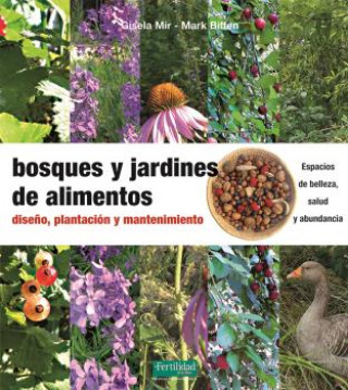 Книга BOSQUES Y JARDINES DE ALIMENTOS GISELA MIR