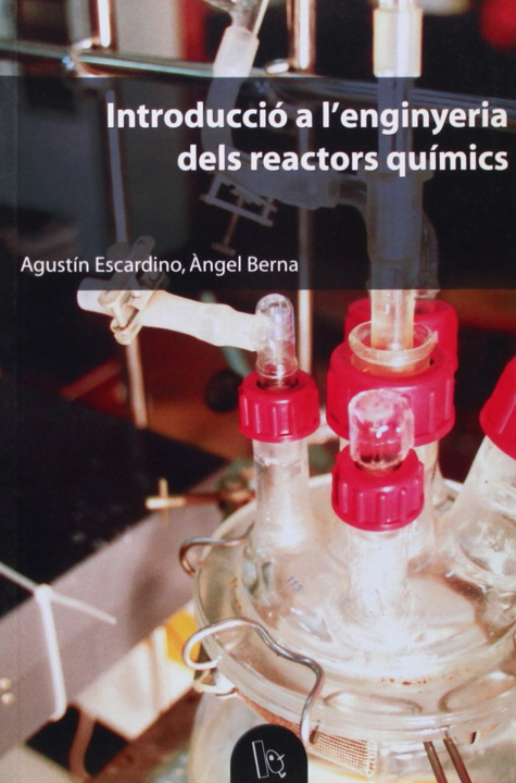 Kniha Introducció a l'enginyeria dels reactors químics AGUSTIN ESCARDINO