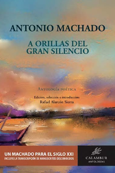 Kniha A ORILLAS DEL GRAN SILENCIO ANTONIO MACHADO