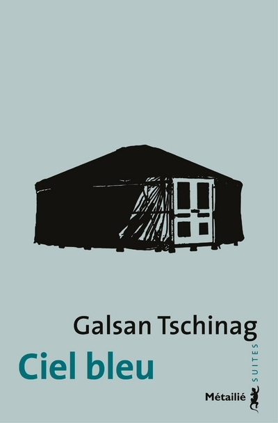 Kniha Ciel bleu Galsan Tschinag