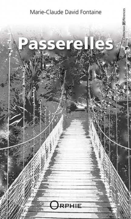 Knjiga PASSERELLES DAVID FONTAINE MARIE