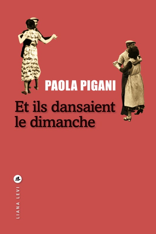 Knjiga Et ils dansaient le dimanche PIGANI PAOLA