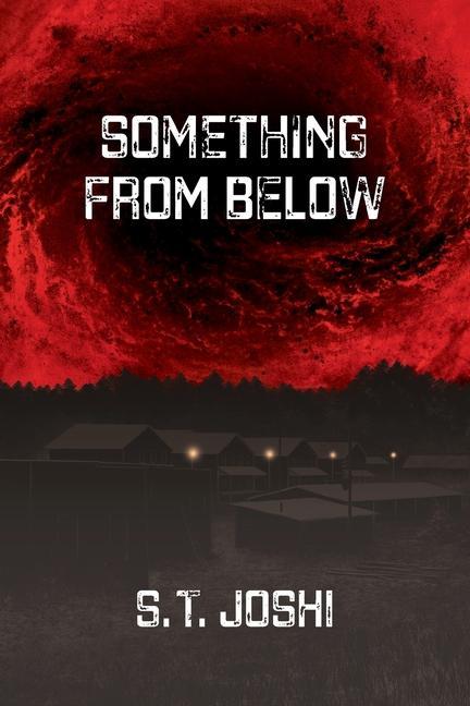 Knjiga Something From Below S. T. Joshi
