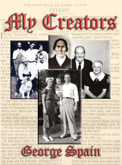Knjiga My Creators George E. Spain