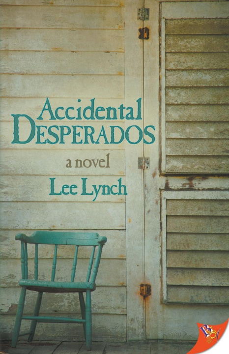 Knjiga Accidental Desperados Lee Lynch