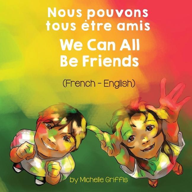 Kniha We Can All Be Friends (French-English) Nous pouvons tous etre amis Marine Rocamora
