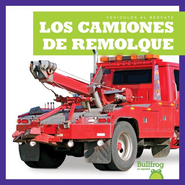 Kniha Los Camiones de Remolque (Tow Trucks) 