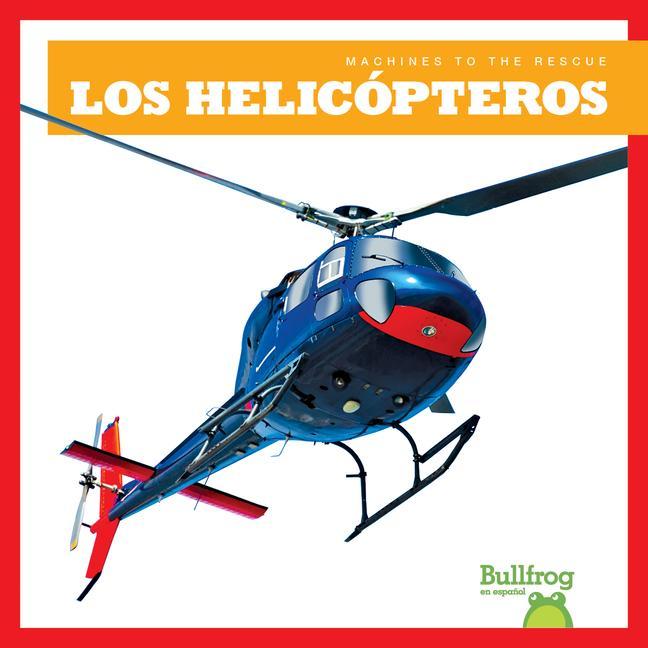 Kniha Los Helicópteros (Helicopters) 