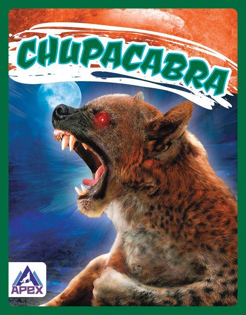 Boek Legendary Beasts: Chupacabra Christine Ha