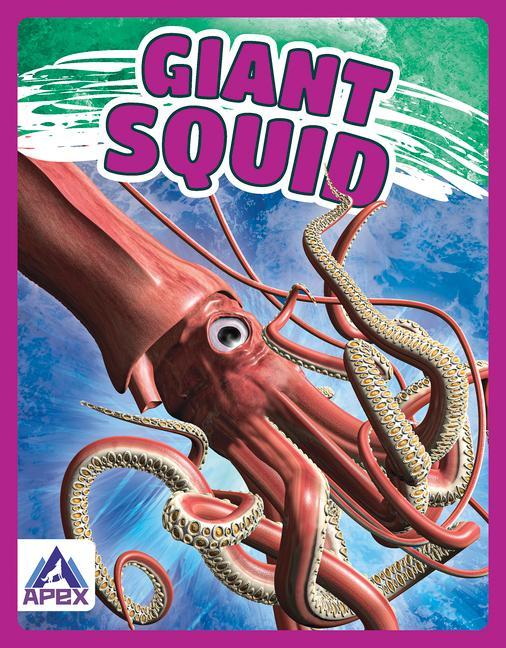 Knjiga Giants of the Sea: Giant Squid Angela Lim
