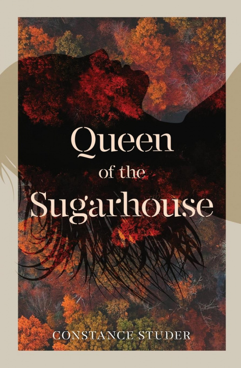 Knjiga Queen of the Sugarhouse Constance Studer