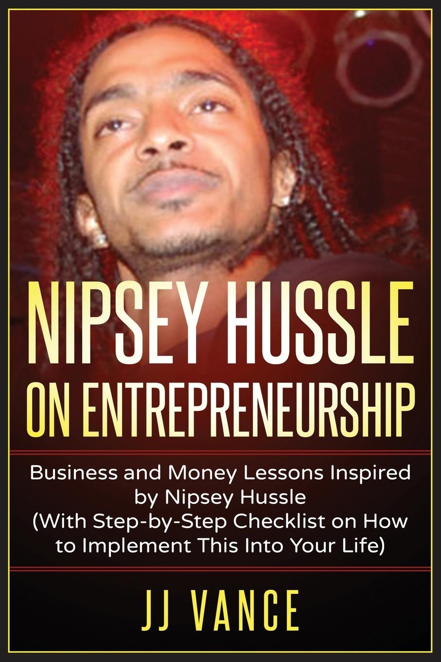 Book Nipsey Hussle on Entrepreneurship Jj Vance