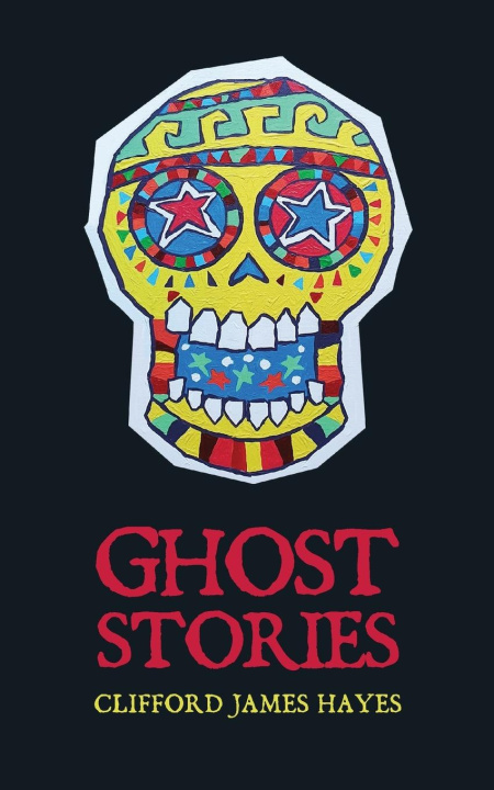 Book Ghost Stories Clifford James Hayes
