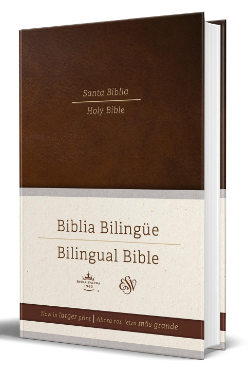 Książka ESV Spanish/English Parallel Bible (La Santa Biblia Rvr / The Holy Bible Esv) (E Nglish and Spanish Edition): Brown Hardcover English Standard Version