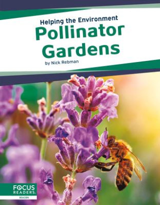 Knjiga Helping the Environment: Pollinator Gardens Nick Rebman