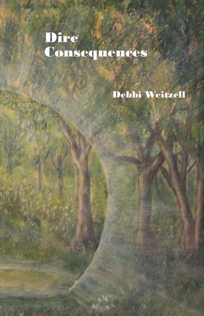 Knjiga DIRE CONSEQUENCES Debbi Weitzell
