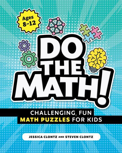 Book Do the Math!: Challenging, Fun Math Puzzles for Kids Jessica Clontz