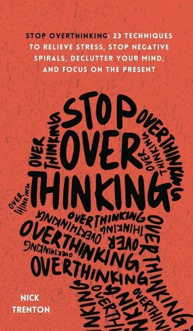 Kniha Stop Overthinking 