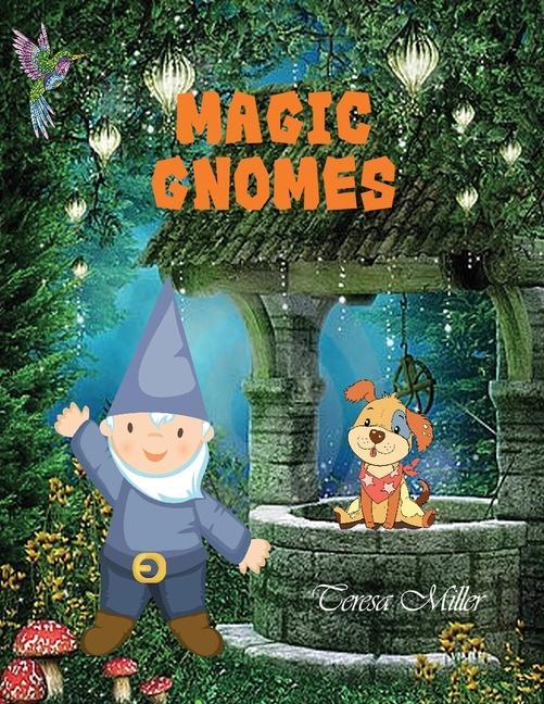Knjiga Magic Gnomes Teresa Miller