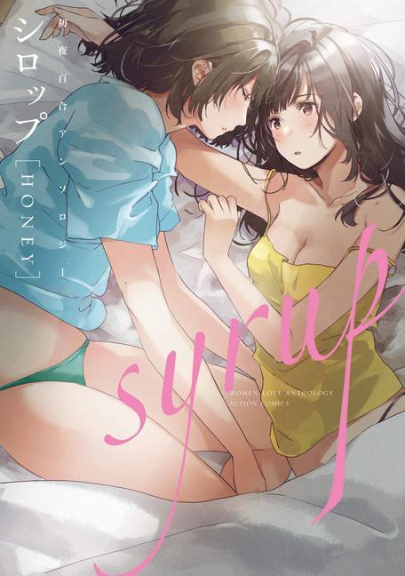 Книга Syrup: A Yuri Anthology Vol. 4 