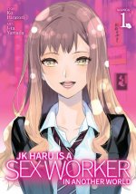 Carte JK Haru is a Sex Worker in Another World (Manga) Vol. 1 J-Ta Yamada
