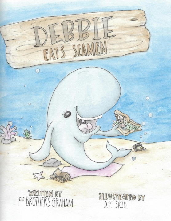 Knjiga Debbie Eats Seamen The Brothers Graham